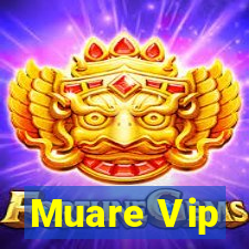 Muare Vip