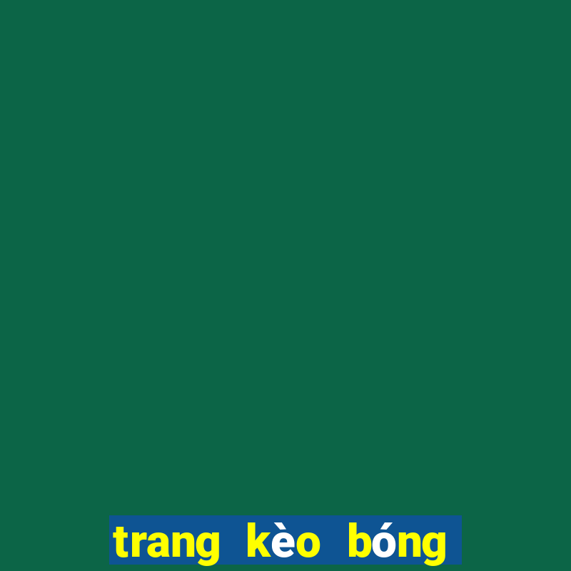 trang kèo bóng đá uy tín