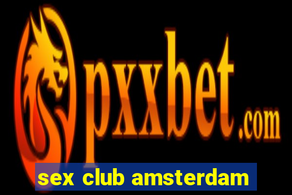 sex club amsterdam