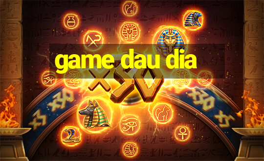 game dau dia