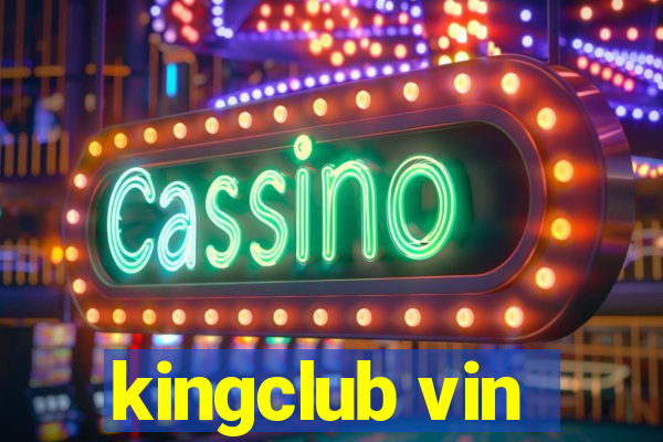 kingclub vin