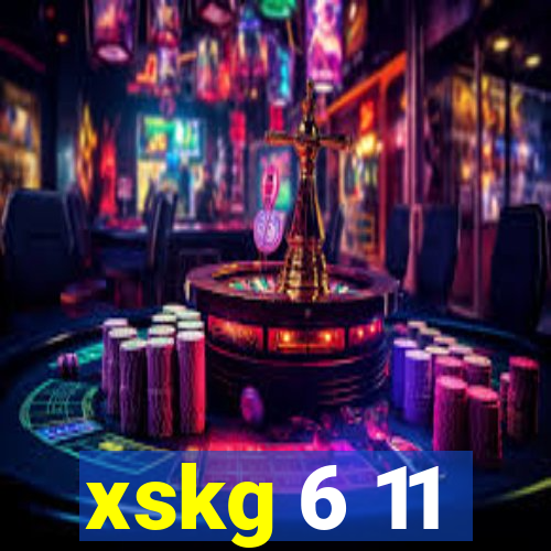 xskg 6 11