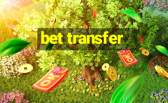 bet transfer