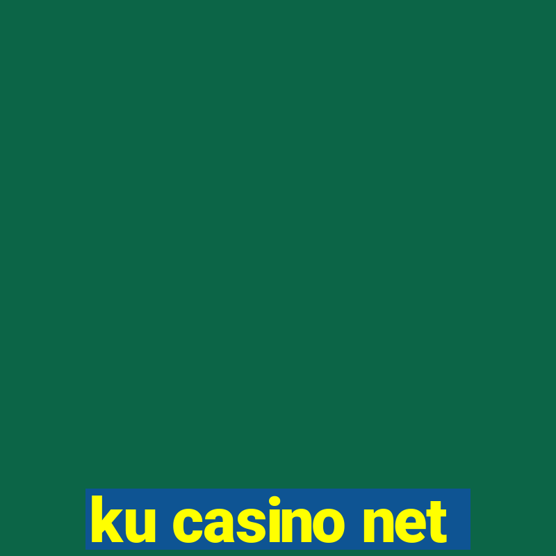 ku casino net