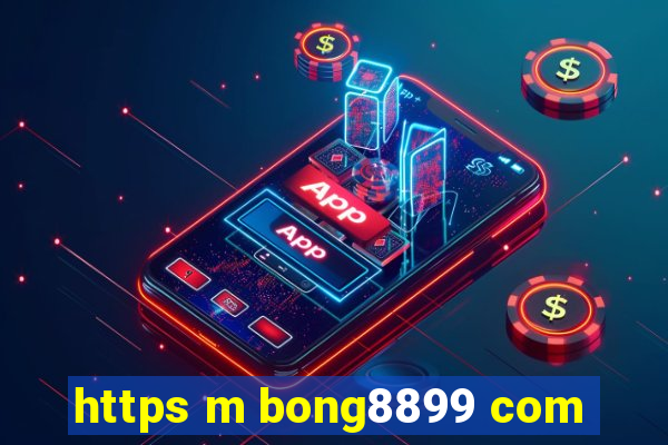 https m bong8899 com