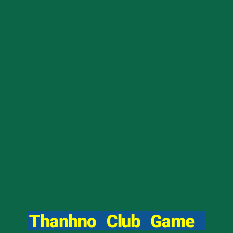 Thanhno Club Game Bài Iwin