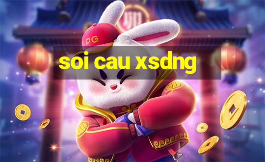 soi cau xsdng