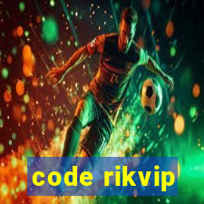 code rikvip