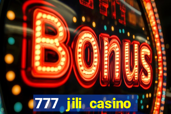 777 jili casino slot game