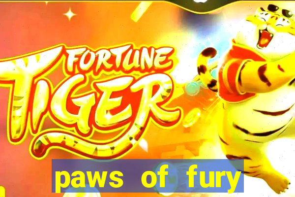 paws of fury instant slot