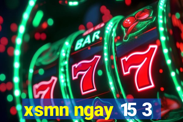 xsmn ngay 15 3