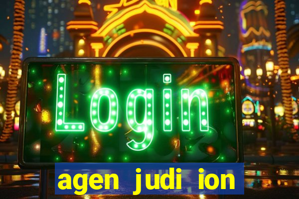 agen judi ion casino terbaik