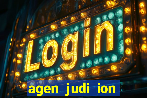 agen judi ion casino terbaik