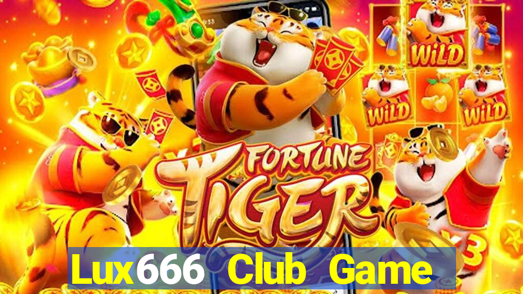 Lux666 Club Game Bài Uống Rượu