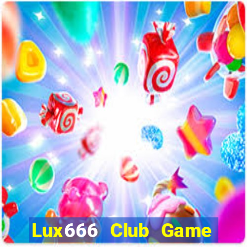 Lux666 Club Game Bài Uống Rượu