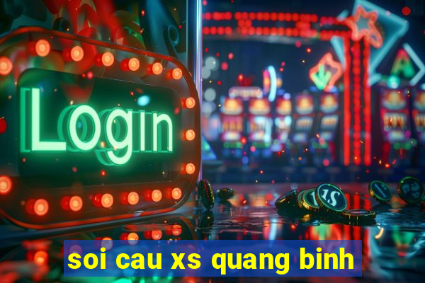 soi cau xs quang binh