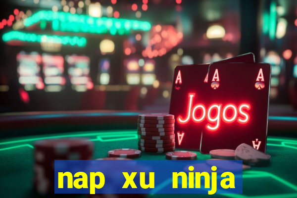 nap xu ninja school online