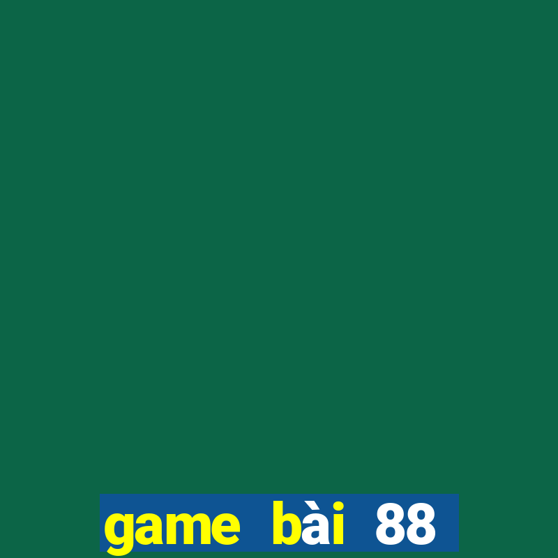 game bài 88 đổi thưởng