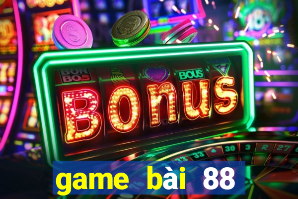 game bài 88 đổi thưởng