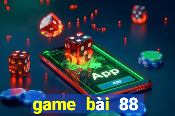 game bài 88 đổi thưởng