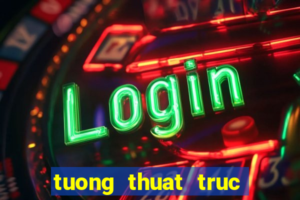 tuong thuat truc tiep bong da