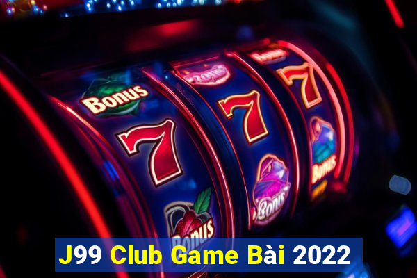 J99 Club Game Bài 2022