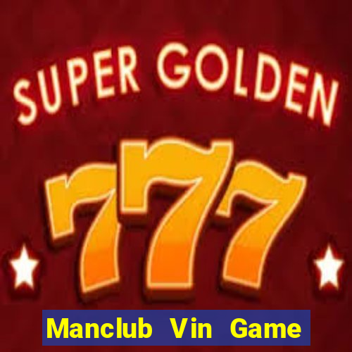 Manclub Vin Game Bài 789