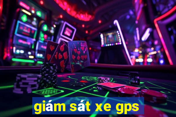 giám sát xe gps