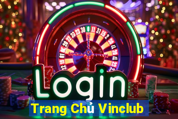 Trang Chủ Vinclub