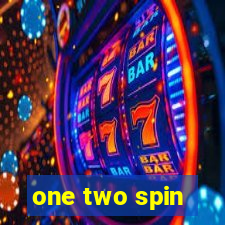 one two spin