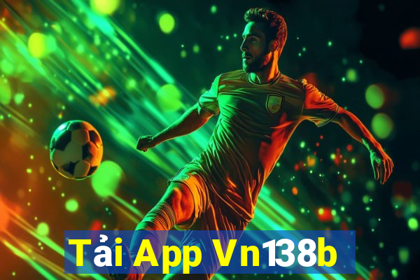 Tải App Vn138b