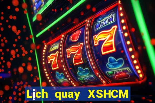 Lịch quay XSHCM ngày 21