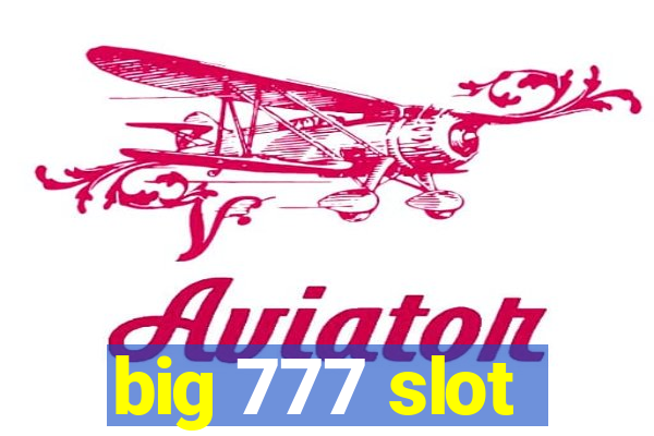 big 777 slot