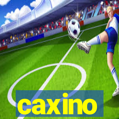 caxino