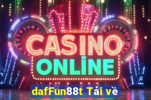 dafFun88t Tải về