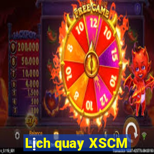 Lịch quay XSCM