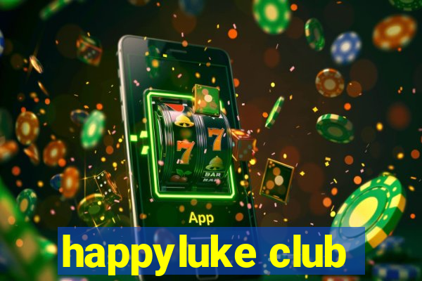 happyluke club