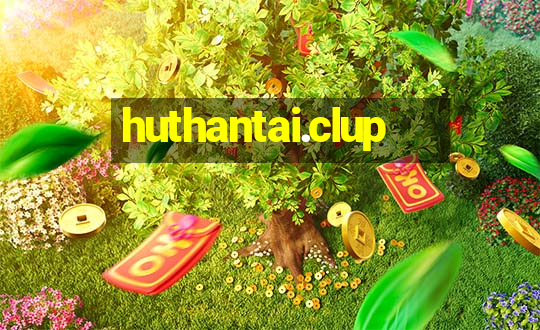 huthantai.clup