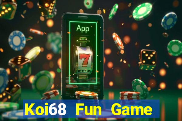 Koi68 Fun Game Bài 888 Casino