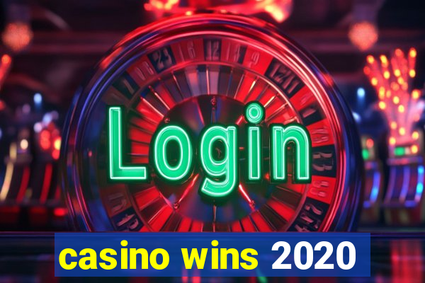 casino wins 2020