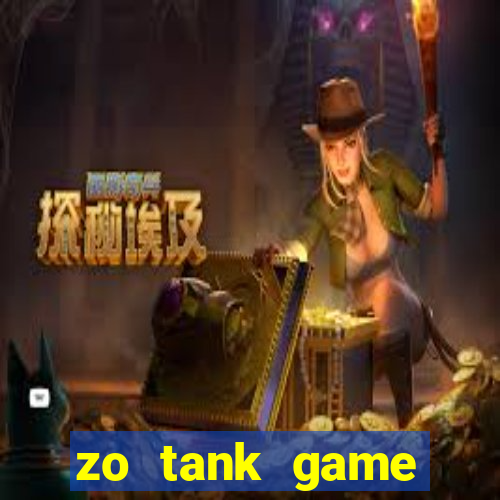 zo tank game đổi thưởng