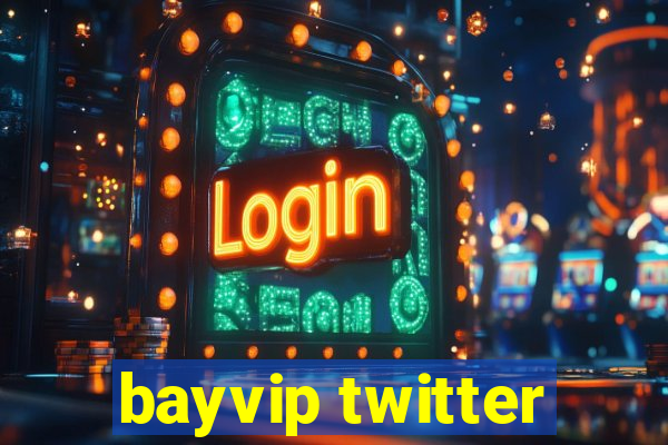 bayvip twitter