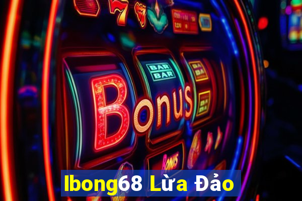 Ibong68 Lừa Đảo