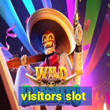 visitors slot