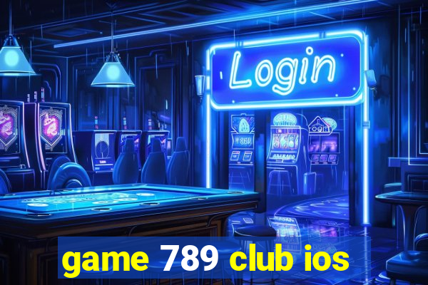 game 789 club ios