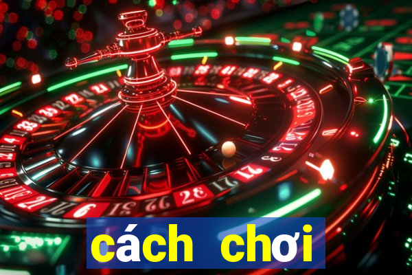 cách chơi blackjack luôn thắng