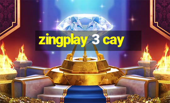 zingplay 3 cay