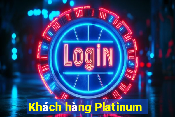 Khách hàng Platinum