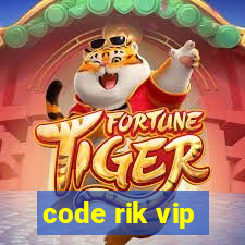 code rik vip