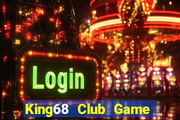 King68 Club Game Bài Trực Tuyến